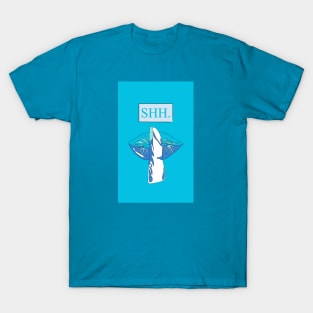 Shh Please Stop Talking cold vibes T-Shirt